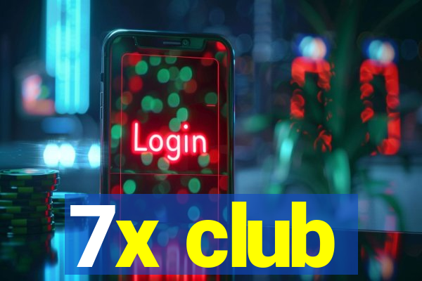7x club